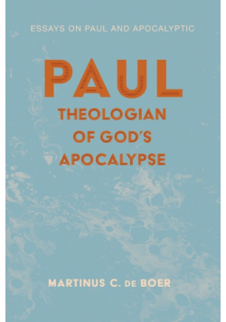 Paul, Theologian of God's Apocalypse
