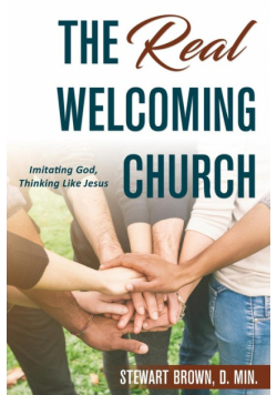 The Real Welcoming Church