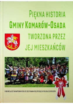 Piękna historia Gminy Komarów Osada