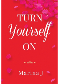 Turn Yourself On
