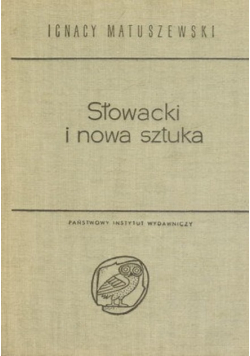 Słowacki i nowa sztuka