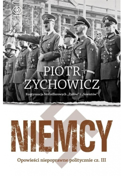 Niemcy Opowieści niepoprawne politycznie cz III