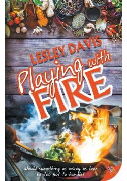 Playing with Fire