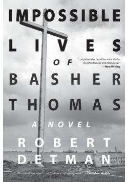 Impossible Lives of Basher Thomas