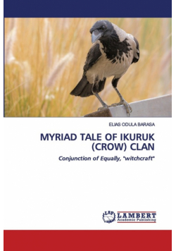 Myriad Tale Of Ikuruk (Crow) Clan