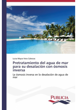Pretratamiento del agua de mar para su desalación con ósmosis inversa