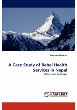 A Case Study of Rebel Health Services in Nepal