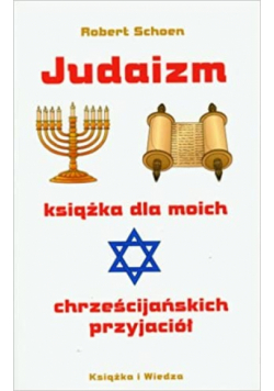 Judaizm Książka dla moich chrześcijańskich przyjaciół
