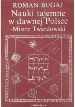 Nauki tajemne w dawnej Polsce  Mistrz Twardowski