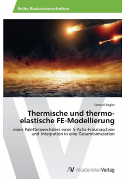 Thermische und thermo-elastische FE-Modellierung