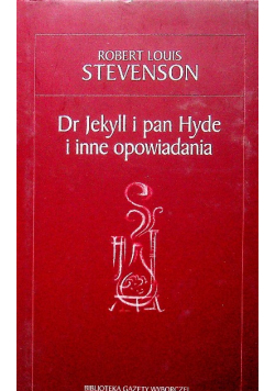 Dr Jekyll i pan Hyde i inne opowiadania