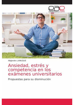 Ansiedad, estrés y competencia en los exámenes universitarios