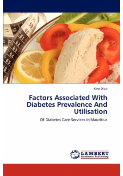Factors Associated with Diabetes Prevalence and Utilisation
