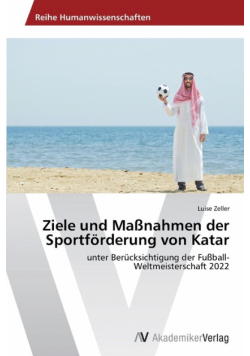 Ziele und Maßnahmen der Sportförderung von Katar