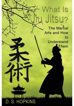What Is Jiu Jitsu? The Martial Arts And How To Understand Them