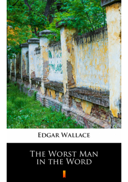 The Worst Man in the Word