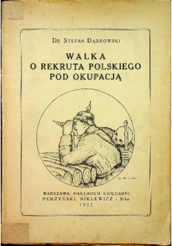 Walka o rekruta polskiego pod okupacją 1922 r.