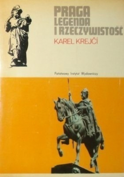 Praga legenda i rzeczywistość