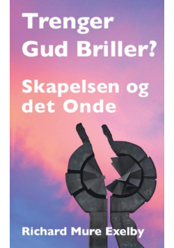 Trenger Gud Briller?