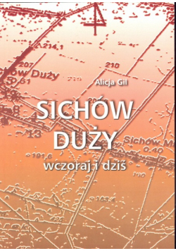 Sichów Duży Wczoraj i dziś