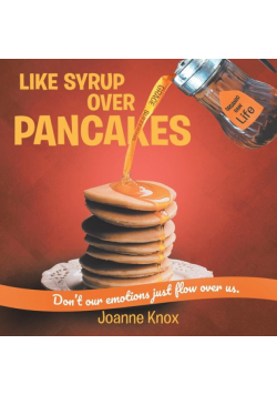 Like Syrup Over Pancakes