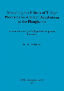 Modelling the Effects of Tillage Processes on Artefact Distributions in the Ploughzone