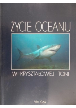 Życie oceanu w kryształowej toni