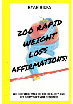 200 Rapid Weight Loss Affirmations