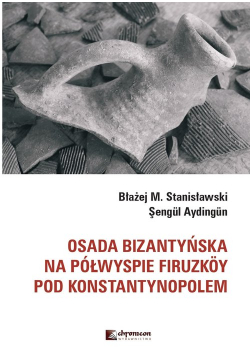 Osada bizantyńska na półwyspie Firuzkoy pod Konstantynopolem