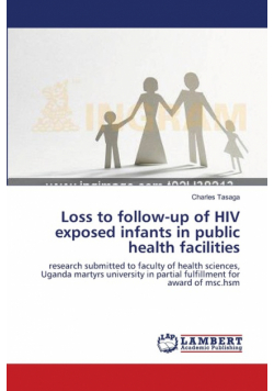 Loss to follow-up of HIV exposed infants in public health facilities