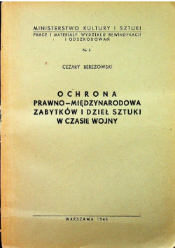 Ochrona prawno międzynarodowa zabytków i dzieł sztuki w czasie wojny 1948 r.