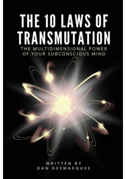 The 10 Laws of Transmutation