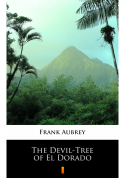 The Devil-Tree of El Dorado