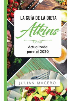 La Guía de la dieta Atkins - Actualizada para el 2020
