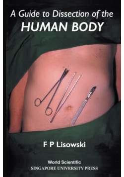 A Guide to Dissection of the Human Body