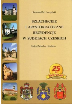 Szlacheckie i arystokratyczne..Sudety Czeskie zach