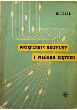 Przędzenie bawełny i włókna ciętego