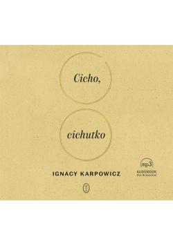 Cicho, cichutko