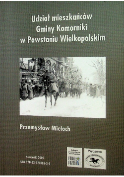 Udział mieszkańców gminy komorniki w powstaniu wielkopolskim