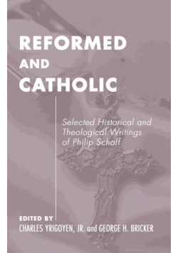 Reformed and Catholic