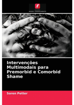 Intervenções Multimodais para Premorbid e Comorbid Shame