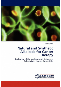 Natural and Synthetic Alkaloids for Cancer Therapy