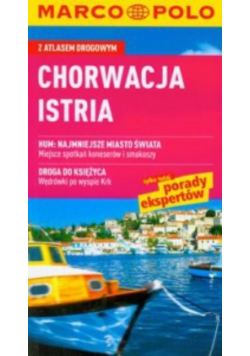 Chorwacja Istria przewodnik z atlasem drogowym