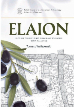 Elaion. Olive oil production in Roman...T.6