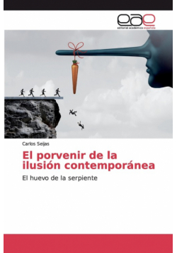 El porvenir de la ilusión contemporánea
