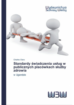 Standardy świadczenia usług w publicznych placówkach służby zdrowia