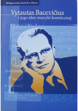 Vytautas Bacevicius i jego idee muzyki kosmicznej