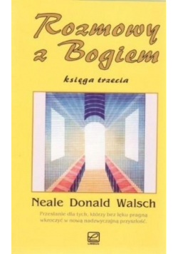 Rozmowy z Bogiem księga trzecia