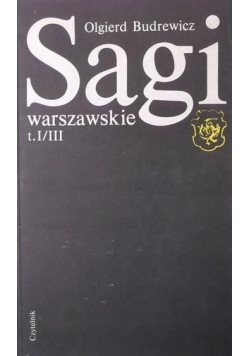 Sagi warszawskie t. I / III