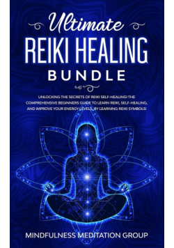 Ultimate Reiki Healing Bundle